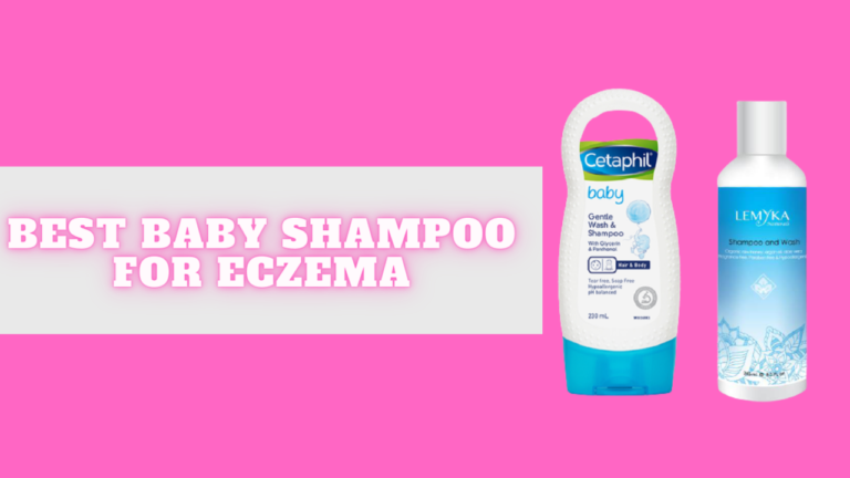 The Top 7 Best Baby Shampoo For Eczema Skin – ( Buying Guide )