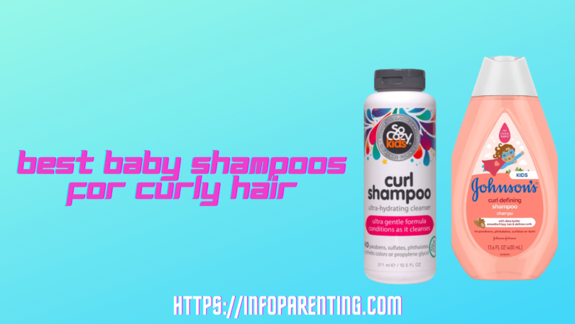 Best Baby Shampoos for Curly Hair-Infoparenting