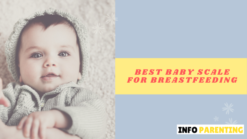 Best Baby Scale For Breastfeeding - infoparenting
