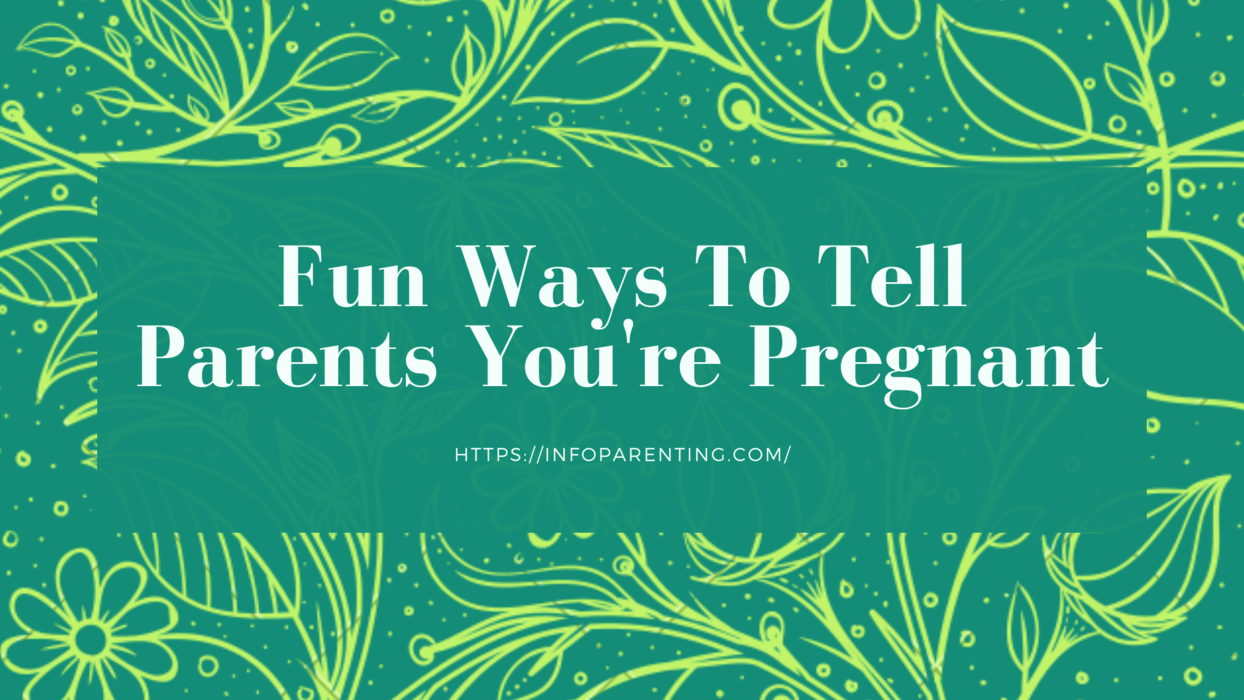 Fun Ways To Tell Parents You're Pregnant-infoparenting