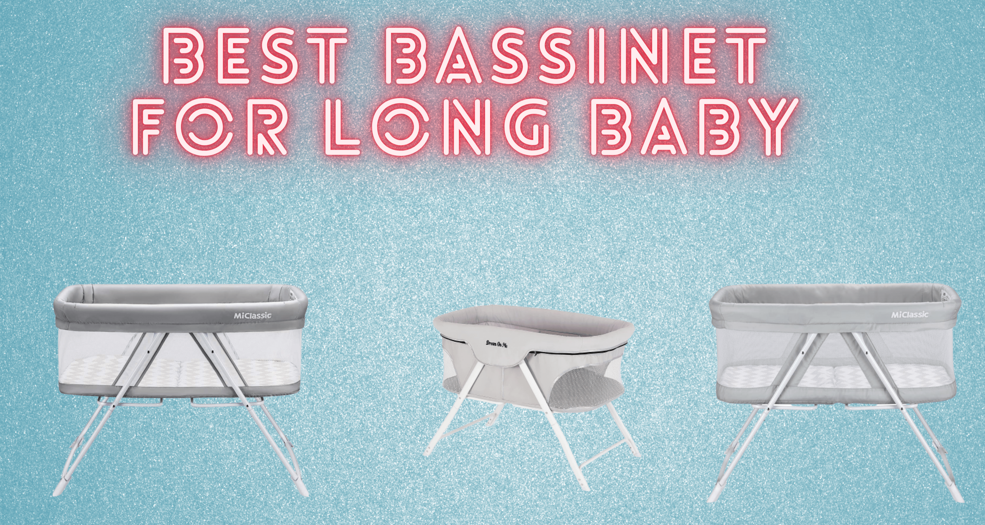 Best Bassinet for Long Baby - Infoparenting