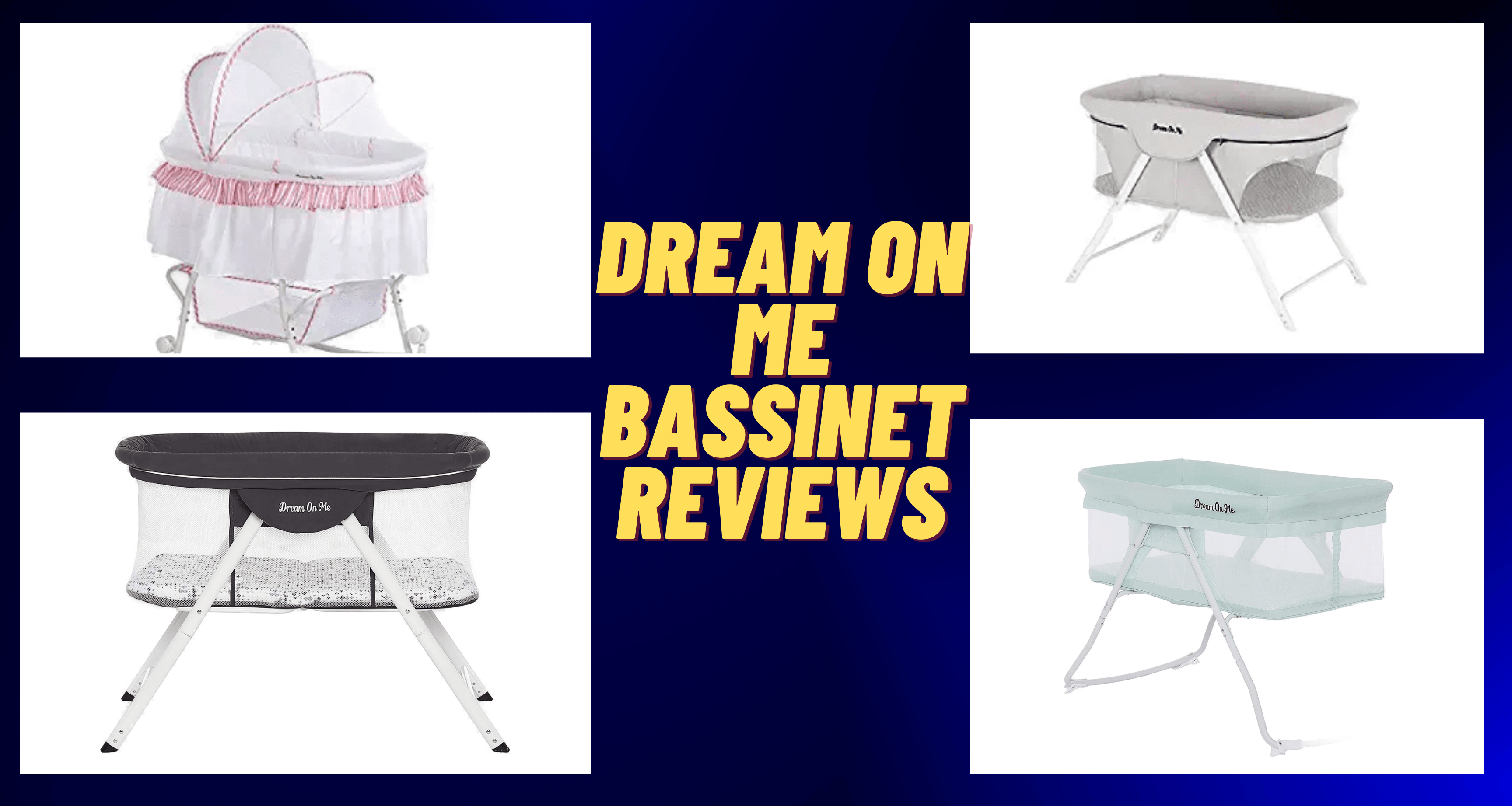 Dream On Me Bassinet Reviews - Infoparenting